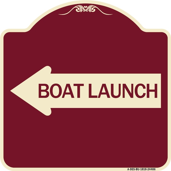 Boat Launch With Left Arrow Heavy-Gauge Aluminum Architectural Sign, 18" x 18", BU-1818-24406